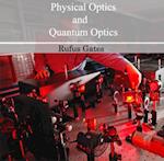 Physical Optics and Quantum Optics