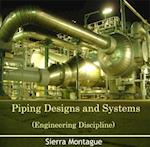 Piping Designs and Systems (Engineering Discipline)