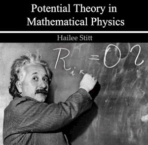 Potential Theory in Mathematical Physics