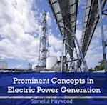 Prominent Concepts in Electric Power Generation