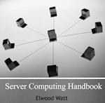 Server Computing Handbook