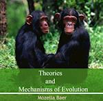 Theories and Mechanisms of Evolution