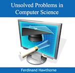 Unsolved Problems in Computer Science