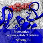 Proteomics (large-scale study of proteins)
