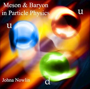 Meson & Baryon in Particle Physics