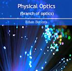 Physical Optics (branch of optics)