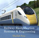 Railway Electrification Systems & Engineering
