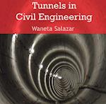 Tunnels in Civil Engineering