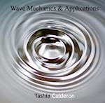 Wave Mechanics & Applications