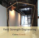 Yield Strength Engineering