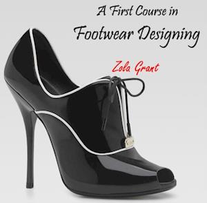 First Course in Footwear Designing, A