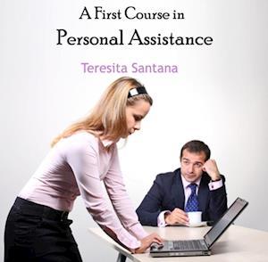 First Course in Personal Assistance, A