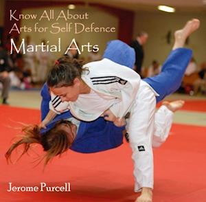 Know All About Arts for Self Defence - Martial Arts