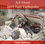 All About 2010 Haiti Earthquake
