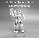 All About Robotic Suites and Programming