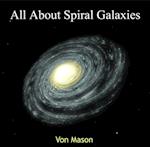 All About Spiral Galaxies