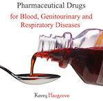 Pharmaceutical Drugs for Blood, Genitourinary and Respiratory Diseases