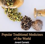 Popular Traditional Medicines of the World