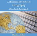 Theoretical Introduction to Geography (Branches & Techniques), A