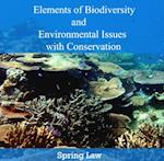 Elements of Biodiversity and Environmental Issues with Conservation