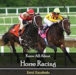 Know All About Horse Racing