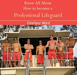 Know All About How to become a Professional Lifeguard