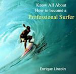 Know All About How to become a Professional Surfer