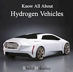 Know All About Hydrogen Vehicles