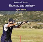 Know All About Shooting and Archery