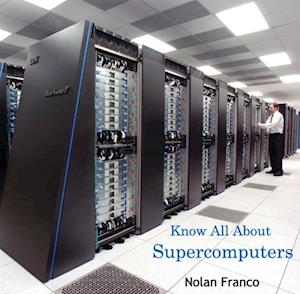 Know All About Supercomputers