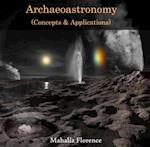 Archaeoastronomy (Concepts & Applications)