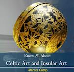 Know All About Celtic Art and Insular Art