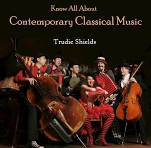 Know All About Contemporary Classical Music