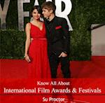 Know All About International Film Awards & Festivals