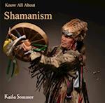 Know All About Shamanism