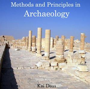 Methods and Principles in Archaeology