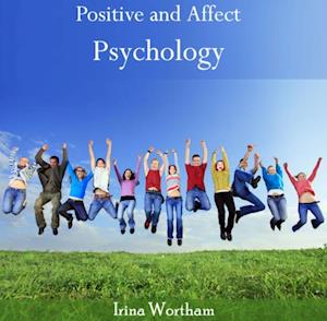 Positive and Affect Psychology