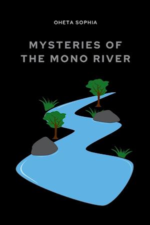 Mysteries of the Mono River