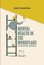 Mental Health in the Workplace