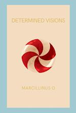 Determined Visions