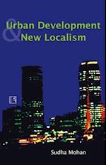 Urban Development and New Localism