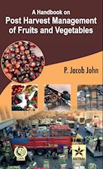 A Handbook on Post Harvest Management of Fruits and Vegetables