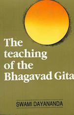 The Teaching of the Bhagavad Gita