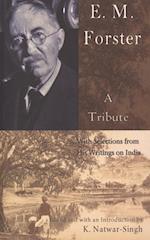 E.M.Forster a Tribute 