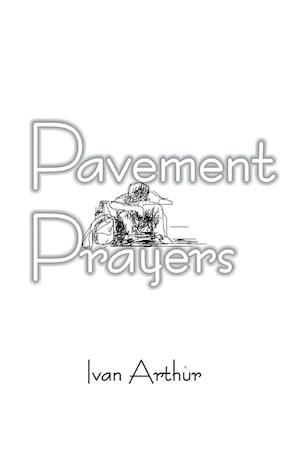 Pavement Prayers