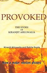 Provoked : The Story Of Kiranjit Ahluwalia 