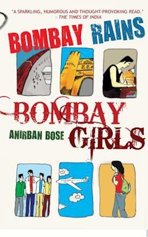 Bombay Rains, Bombay Girls