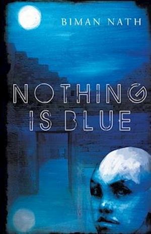 Nothing Is Blue
