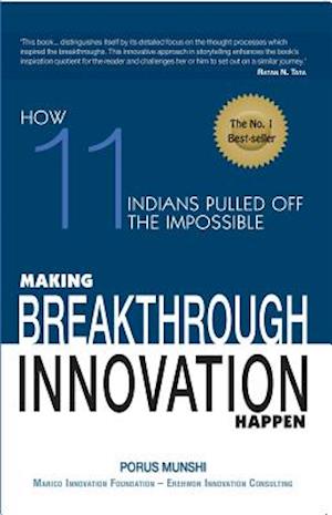 Making Breakthrough Innovation Happen