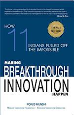 Making Breakthrough Innovation Happen